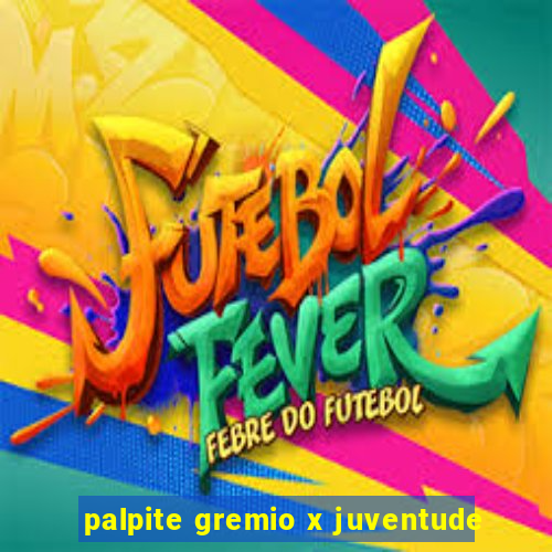 palpite gremio x juventude